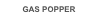 GAS POPPER